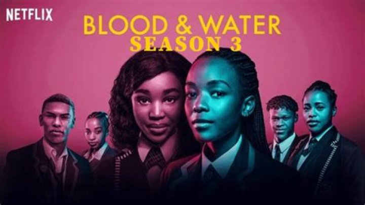 Blood and Water season 3 release date confirmed for November 2022