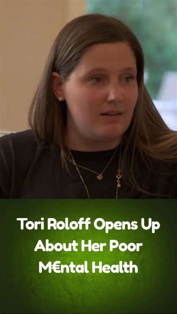 Tori Roloff Reveals She Is Struggling